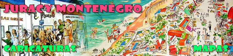 Caricatures and pictografics maps of  Juracy Montenegro