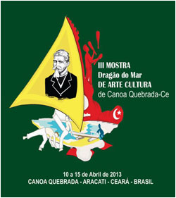 III Mostra Drag&atilde;o do Mar de Arte e Cultura, Canoa Quebrada (Aracati-CE)
