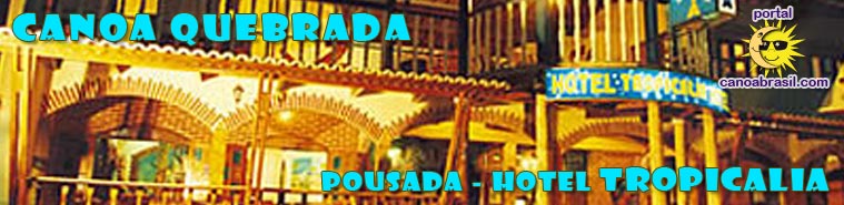 Hébergement à Canoa Quebrada : Hotel Pousada Tropicalia